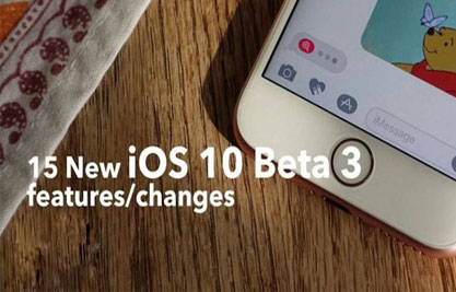 苹果更新最新内容：iOS10开发者预览版Beta3