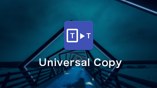 Universal Copy：想复制哪里就哪里