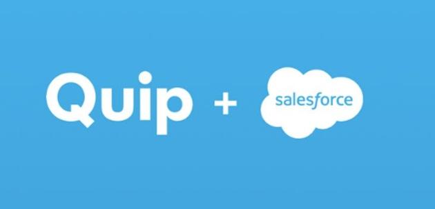 Salesforce公开宣布：以5.82亿美元收购Quip