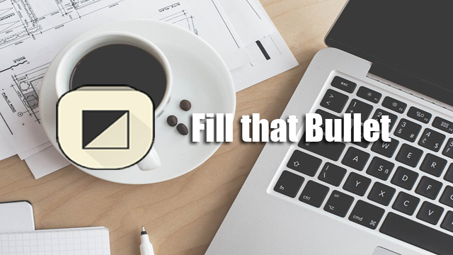 Fill That Bullet—能让你高效工作的App