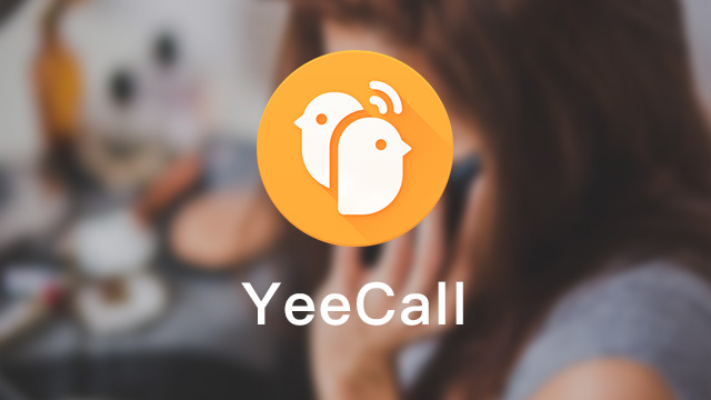 YeeCall—极力推荐的视频通话应用